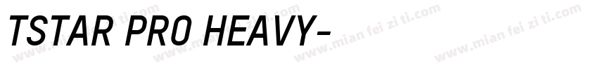 TSTAR PRO HEAVY字体转换